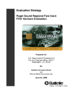 Evaluation Strategy Puget Sound Regional Fare Card FY01 Earmark Evaluation