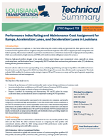 Performance Index Rating and Maintenance Cost Assignment for Ramps Acceleration Lanes and Deceleration Lanes in Louisiana Technical Summary