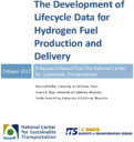 The Development of Lifecycle Data for Hydrogen Fuel Production and Delivery
