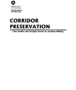 Corridor Preservation Case Studies and Analysis Factors in DecisionMaking