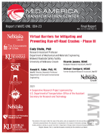 Virtual Barriers for Mitigating and Preventing RunoffRoad Crashes  Phase III