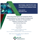 Advancing Social Equity and Congestion Relief Understanding the Travel Needs of Underserved Populations That Rely on Transportation Network Companies in the San Francisco Bay Area