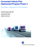 Connected Vehicle Pilot Deployment Program Phase 4 Test Cases  Wyoming CV2X Conversion