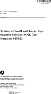Testing of small and large sign support systems FOIL test number  92F023