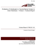 Evaluation of Attachments to Concrete Barrier Systems to Deter PedestriansVolume 1 Technical Report
