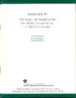 Symposium on challenges and opportunities for global transportation in the 21st century proceedings