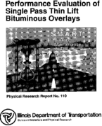 The Performance Evaluation of Single Pass Thin Lift Bituminous Overlays