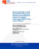 Structural Study of Cold Central Plant Recycling Sections at the National Center for Asphalt Technology NCAT Test Track Phase II