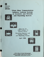 Urban Mass Transportation Industry Uniform System of Accounts and Records and Reporting System Data for the 1990 Section 15 Annual Report