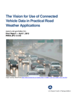 The vision for use of connected vehicle data in practical road weather applications