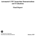 Automated CMV Inspection Demonstrations and Evaluations