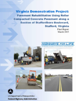 Virginia Demonstration Project Pavement Rehabilitation Using Roller Compacted Concrete Pavement along a Section of Staffordboro Boulevard Stafford Virginia