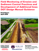 Field Monitoring of Erosion and Sediment Control Practices and Development of Additional Iowa Dot Design Manual Guidance