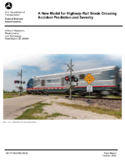 A New Model for HighwayRail Grade Crossing Accident Prediction and Severity