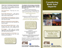 Considering Work Zone Impacts Planning for Safety Mobility and Constructability