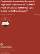 Cooperative Automation Research HighLevel Framework of CARMA ProofofConcept TSMO Use Case Testing for CARMA Streets