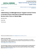 Understanding Curb Management and Targeted Incentive Policies to Increase Pooling Examining OnDemand Transportation Services with a Focus on Shared Rides
