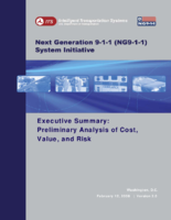 Next Generation 911 NG911 System Initiative Executive Summary Preliminary Analysis of Cost Value and Risk Version 20