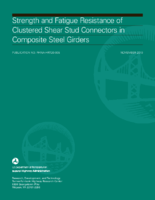Strength and Fatigue Resistance of Clustered Shear Stud Connectors in Composite Steel Girders