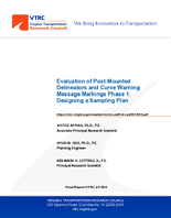 Evaluation of PostMounted Delineators and Curve Warning Message Markings Phase 1 Designing a Sampling Plan