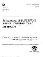 Background of SUPERPAVE Asphalt Binder Test Methods