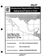 Infrastructure Opportunities in Mexico Getting Good Projects on Track Hyatt Regency Hotel Kansas City Missouri September 2426 1996