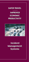 Safer travel improved economic productivity  incident management systems