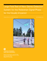 Large Field Test of New Stereo Detection System for the Pedestrian Signal Phase for the Visually Impaired