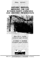 Historic bridges  bridging the gap between safety concerns and historic preservation