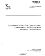 Ruggedness Testing of the Dynamic Shear Rheometer and the Bending Beam Rheometer Test Procedures