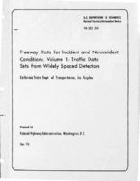 Freeway Data for Incident and Nonincident Conditions  Vol 1 Traffic Data Sets from Widely Spaced Detectors