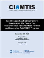 Credit Support and Infrastructure Investment The Case of the Transportation Infrastructure Finance and Innovation Act TIFIA Program