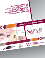Development of an Infrastructure Based Data Acquisition System to Naturalistically Collect the Roadway Environment