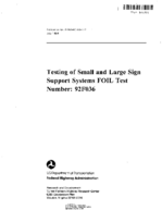 Testing of small and large sign support systems FOIL test number  92F036