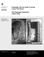 Passenger cab car grade crossing impact test report  rail passenger equipment impact tests