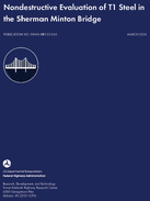 Nondestructive Evaluation of T1 Steel in the Sherman Minton Bridge