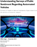 Understanding Surveys of Public Sentiment Regarding Automated Vehicles Summary of Results to Date and Implications of Past Research on the Dynamics of Consumer Adoption