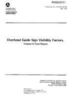 Overhead Guide Sign Visibility Factors Volume I Final Report