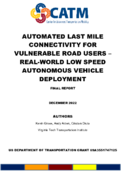 Automated Last Mile Connectivity for Vulnerable Road Users  Realworld Low Speed Autonomous Vehicle Deployment