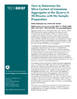 How to Determine the Silica Content of Limestone Aggregates at the Quarry in 20 Minutes with No Sample Preparation techbrief
