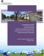 Creating livable communities  how the transportation decision making process can support more livable community outcomes