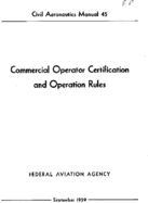 CAM 45 Commercial Operator Certification And Operation Rules  Revised 19600801