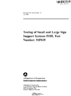 Testing of small and large sign support systems FOIL test number  92F035