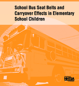 School Bus Seat Belts and Carryover Effects in Elementary School Children