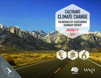 Caltrans Climate Change Vulnerability Assessment Summary Report District 9 2019