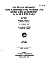 Drug Research Methodology Volume 4 Epidemiology in Drugs and Highway Safety The Study of Drug Use among Drivers and Its Role in Traffic Crashes