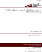 Test Procedure for MechanicsBased Assessment of Flexible Base Quality