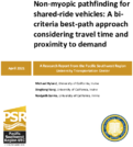 NonMyopic PathFinding for SharedRide Vehicles A BiCriteria BestPath Approach Considering Travel Time and Proximity To Demand