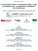 Incorporating Mobility on Demand into Public Transit in Suburban Areas A Comparative Evaluation of CostEffectiveness