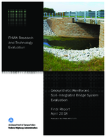 Geosynthetic Reinforced SoilIntegrated Bridge System Evaluation Final Report
